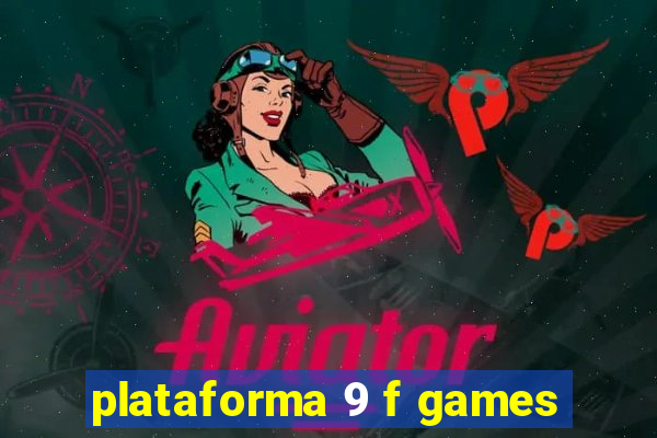 plataforma 9 f games